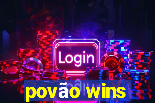 povão wins